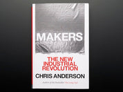 Makers: The New Industrial Revolution by Chris Anderson