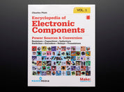 Encyclopedia of Electronic Components Volume 1 by Charles Platt