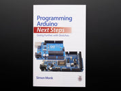 Programming Arduino: Next Steps - Going Further with Sketches