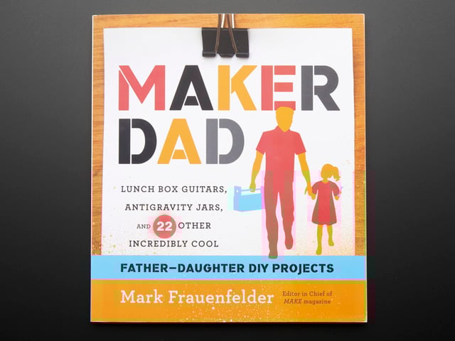 Maker Dad by Mark Frauenfelder