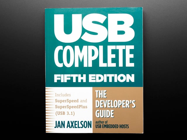 USB Complete: The Developer's Guide by Jan Axelson