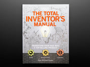 The Total Inventor's Manual by Sean Michael Ragan
