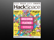 HackSpace Magazine Issue #34 - Discover Feather