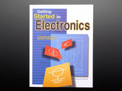 Getting Started in Electronics by Forrest M. Mims III