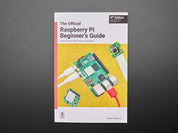 The Official Raspberry Pi Beginner's Guide 5th Ed